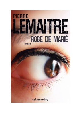 Télécharger Robe de marié PDF Gratuit - Pierre Lemaitre.pdf